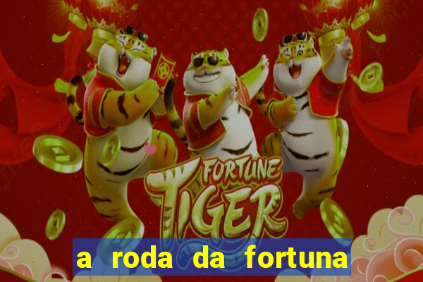 a roda da fortuna o que ele sente por mim